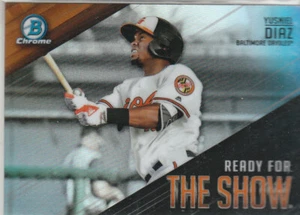 2019 Bowman Chrome Yusniel Diaz Ready For The Show #RFTS-13 Baltimore Orioles - Picture 1 of 1
