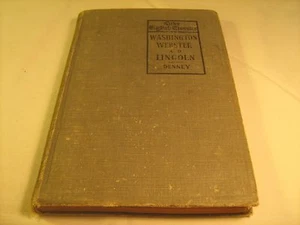 Hardcover 1910 THE ENGLISH CLASSICS Washington Webster & Lincoln J DENNEY [Z58c] - Picture 1 of 6