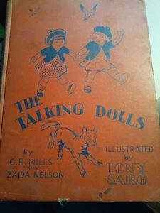 The Talking Dolls by G.R. Mills & Zaida Nelson 1930 Illustrated by Tony Sarg - Foto 1 di 7