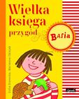 Basia Wielka Ksiega Przygod Praca Zbiorowa