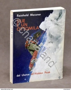 Alpinismo - Messner - Due e un ottomila Dal Lhotse all'Hidden Peak - 1^ ed. 1977 - Picture 1 of 1