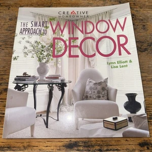 Smart Approach to Window Decor by Lisa-Theresa Lenthall (2000, Trade Paperback) - Picture 1 of 6