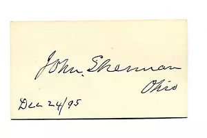 Autógrafo JOHN SHERMAN Firma en tarjeta Ley Antimonopolio de 1895 Sec Treasury Cong - Imagen 1 de 2