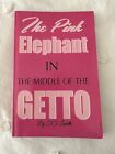 The Pink Elephant In the Middle of the Getto  by TiTi Ladette