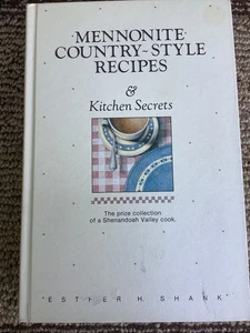 Mennonite Country Style Recipes Esther Shank 1987 1st Edition 1st Printing VG - Bild 1 von 5