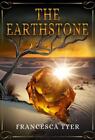 The Earthstone by Francesca Tyer  NEW Paperback  softback