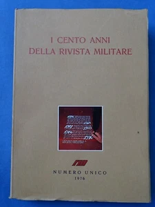 I CENTO ANNI DELLA RIVISTA MILITARE-NUMERO UNICO-ROMA 1976 - Imagen 1 de 4