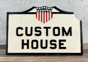 US Custom House Sign Antique Cast Iron Plaque Federal Shield Border Patrol Vtg - Picture 1 of 4