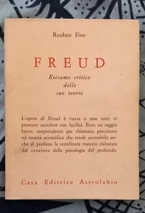 FREUD - Riesame critico delle sue teorie - Reuben Fine - Ed. Astrolabio 1965 - Foto 1 di 1