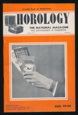 Vtg HOROLOGY National Magazine Advancement In Timekeeping July 1940 - Image 1 of 4