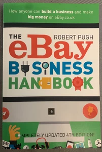 The eBay Business Handbook - Robert Pugh - 4th Edition - FREE Shipping! - Picture 1 of 2