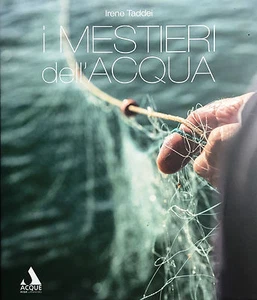 (Foto) I. Taddei - I MESTIERI DELL’ACQUA - Acque 2014 - Bild 1 von 1