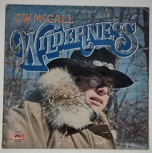 C.W. McCall Album 'Wilderness' - Vintage 1976 Country Folk Music PD-1-6069 - Picture 1 of 8