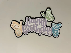 Happy Birthday Butterflies Scrapbook Title Handmade Paper Pierced Die Cut - Picture 1 of 3