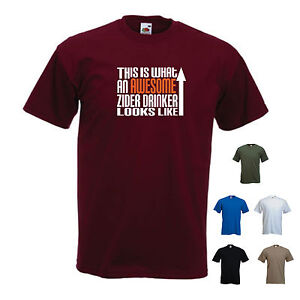'This is what an Awesome Zider Drinker looks like' Cider Wurzels Funny Tshirt 