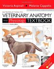 Introduction to Veterinary Anatomy and Physiology Textbook, 2e-Victoria Aspinal