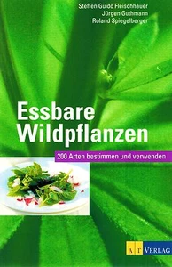 Selbstversorgung Natur: Essbare Wildpflanzen! Bestimmungsbuch, viele Farbfotos! - Bild 1 von 1