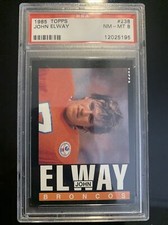 1985 TOPPS JOHN ELWAY #238 DENVER BRONCOS HOF 2ND YEAR PSA 8 NM-MT
