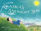 Under Alaskas Midnight Sun (PAWS IV) - couverture rigide par Vanasse, Deb - BON