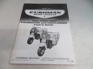 CUSHMAN 1960 ROAD KING PACEMAKER & HIGHLANDER PARTS BOOK - Bild 1 von 5
