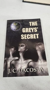 The Greys' Secret by J.C. Dacosta (English) Paperback Book Aliens - Picture 1 of 5