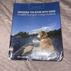 Crossing the River with Dogs : Problem Solving for College Students by Ken... - Picture 1 of 7