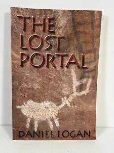 DAS VERLORENE PORTAL von Daniel Logan NASA Zeitreise Science Fiction Erstausgabe - Bild 1 von 5