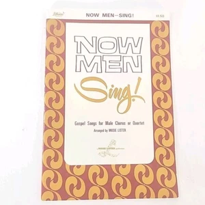 Now Men Sing! by Mosie Lister Paperback 1970 Paperback Gospel Song Book - Picture 1 of 24