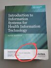 Introduction to Information Systems for Health Information Technology, Fifth Edi