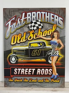 Fast Brothers Old School Street Rods Metal Tin Sign Garage Art Man Cave - Picture 1 of 1