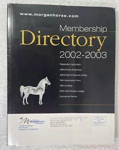 The American Morgan Horse Association- Membership Directory 2002-2003 - Imagen 1 de 7