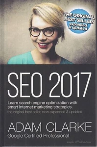 SEO 2017 Learn Search Engine Optimization with Smart Internet... by Adam Clarke - Bild 1 von 2