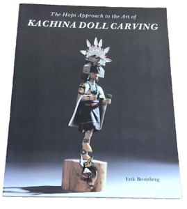 Podejście Hopi do sztuki Kachina rzeźba lalki Erik Bromberg 1986 w bardzo dobrym stanie