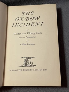 The Ox-Bow Incident Walter Van Tilburg Clark 1942 The Press Of The Readers Club - Imagen 1 de 17