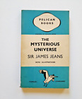 The Mysterious Universe. Sir James Dean. 1940 Pelican Books. Good Condition.