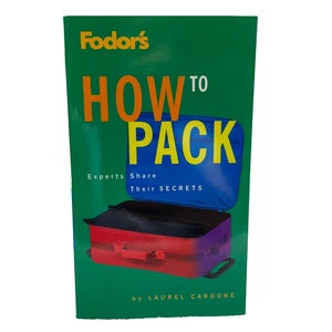 Neu mit Etikett "Fodor's How To Pack Experten teilen ihre Geheimnisse" von Laurel Cardone - Bild 1 von 16