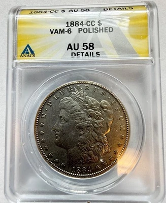 1884-CC $1 Morgan Silver Dollar VAM-6 Doubled 18 and Left C,  AU58  Polished - Image 1 of 4