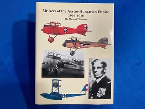 Flying Machines Press, Air Aces Of The Austro-Hungarian Empire 1914-1918, Rare - Picture 1 of 17