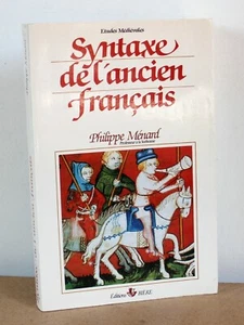 Syntaxe de l'ancien français Philippe Ménard 1988 Études Médiévales - Bild 1 von 4