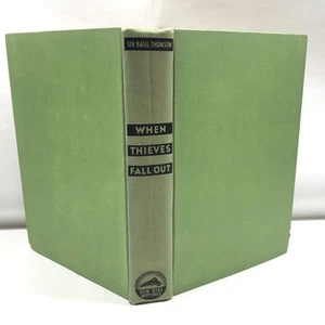 When Thieves Fall Out by Sir Basil Thomson, Edition 1937 -mystery. #012 - Foto 1 di 19