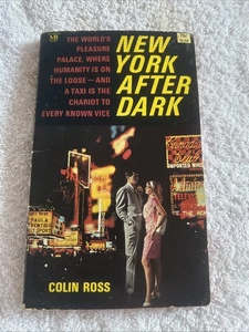 New York After Dark Colin Ross 1966 Mass PB 1st Printing Never Read Sleaze Pulp - Imagen 1 de 4