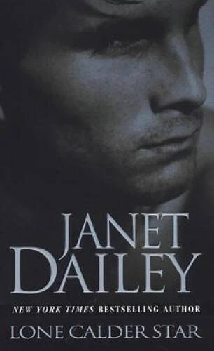Lone Calder Star (Zebra Contemporary Romance) By Dailey, Janet - VERY GOOD Foto 1 de 1