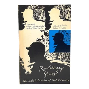REVOLUTIONARY STRUGGLE selected works Fidel Castro - 1st PB MIT 1972 - Cuba - Picture 1 of 4