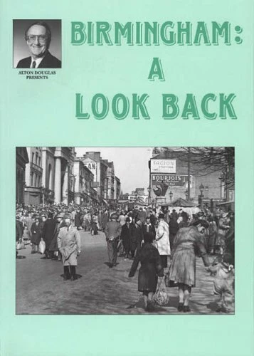 Birmingham: A Look Back (Alton Douglas Presents) By Alton Douglas - Image 1 of 1