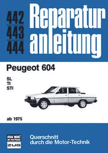 Reparaturanleitung Peugeot 604 ab 1975 - SL/TI/STI - Imagen 1 de 1
