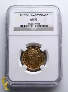 1877(77)-DEM Spain Gold 25 Pesetas Coin Graded by NGC as AU 55 - Picture 1 of 4