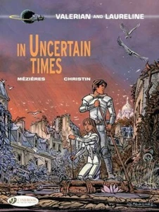 Valerian and Laureline 18 : In Uncertain Times, Paperback by Mezieres, J.-C. ... - Picture 1 of 1