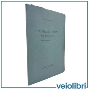 I Capitelli Romani di Milano Gian Guido Belloni 1968 storia dell’architettura - Imagen 1 de 13
