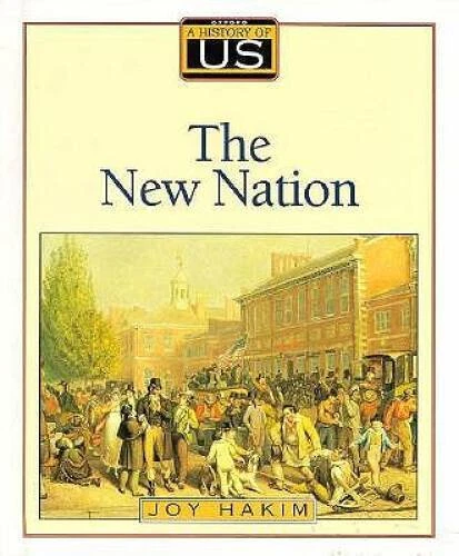 A History of US: Book 4: The New Nation - Hardcover By Hakim, Joy - GOOD - Imagem 1 de 1