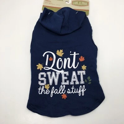 Dog Hoodie Small Don't Sweat the Fall Stuff by Lake & Trail - Image 1 of 4